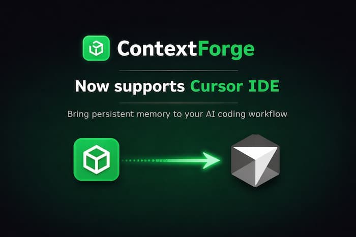 ContextForge Now Supports Cursor IDE: Persistent AI Memory Everywhere